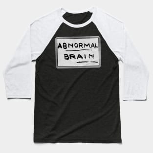 Abby Normal Baseball T-Shirt